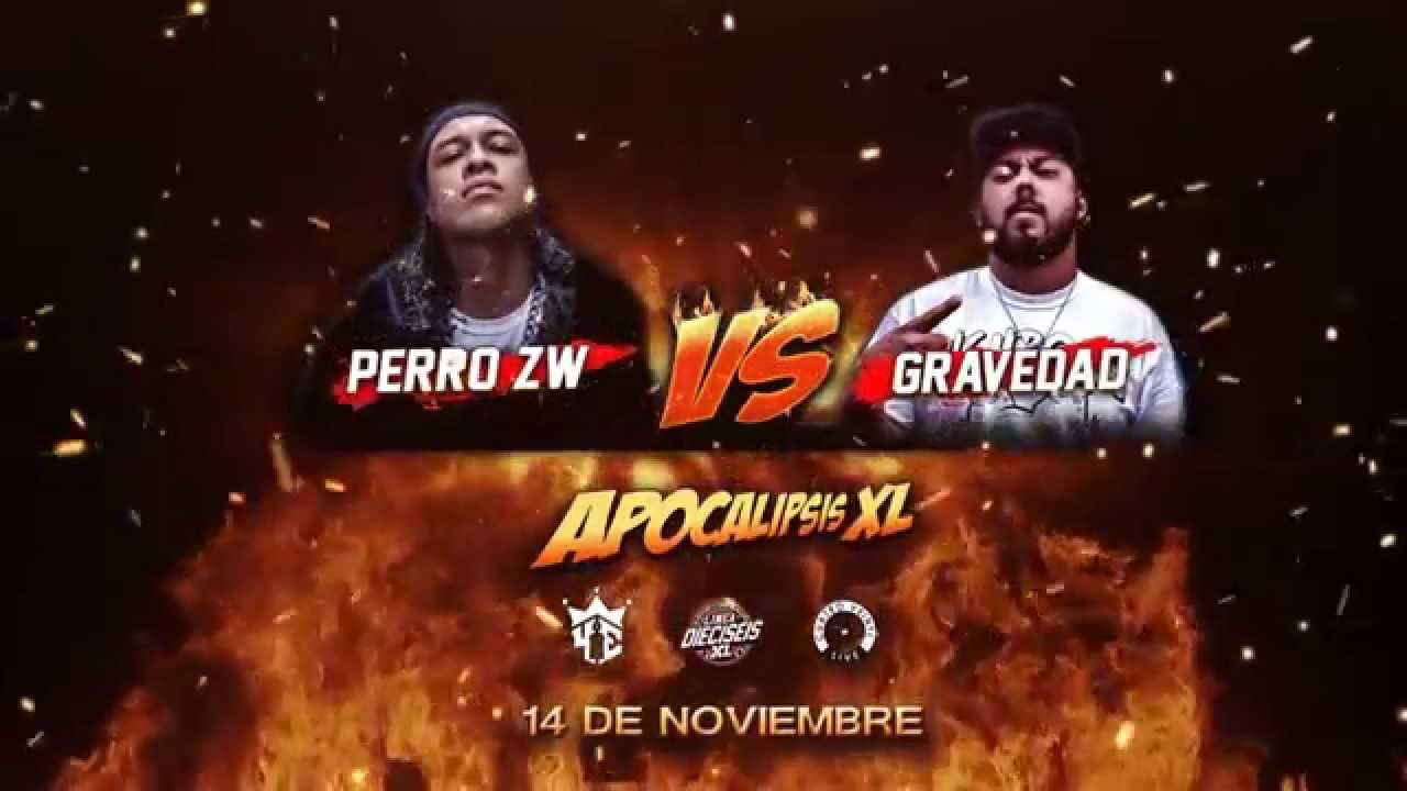 Apocalipsis XL Perro ZW VS Gravedad| LXL16 