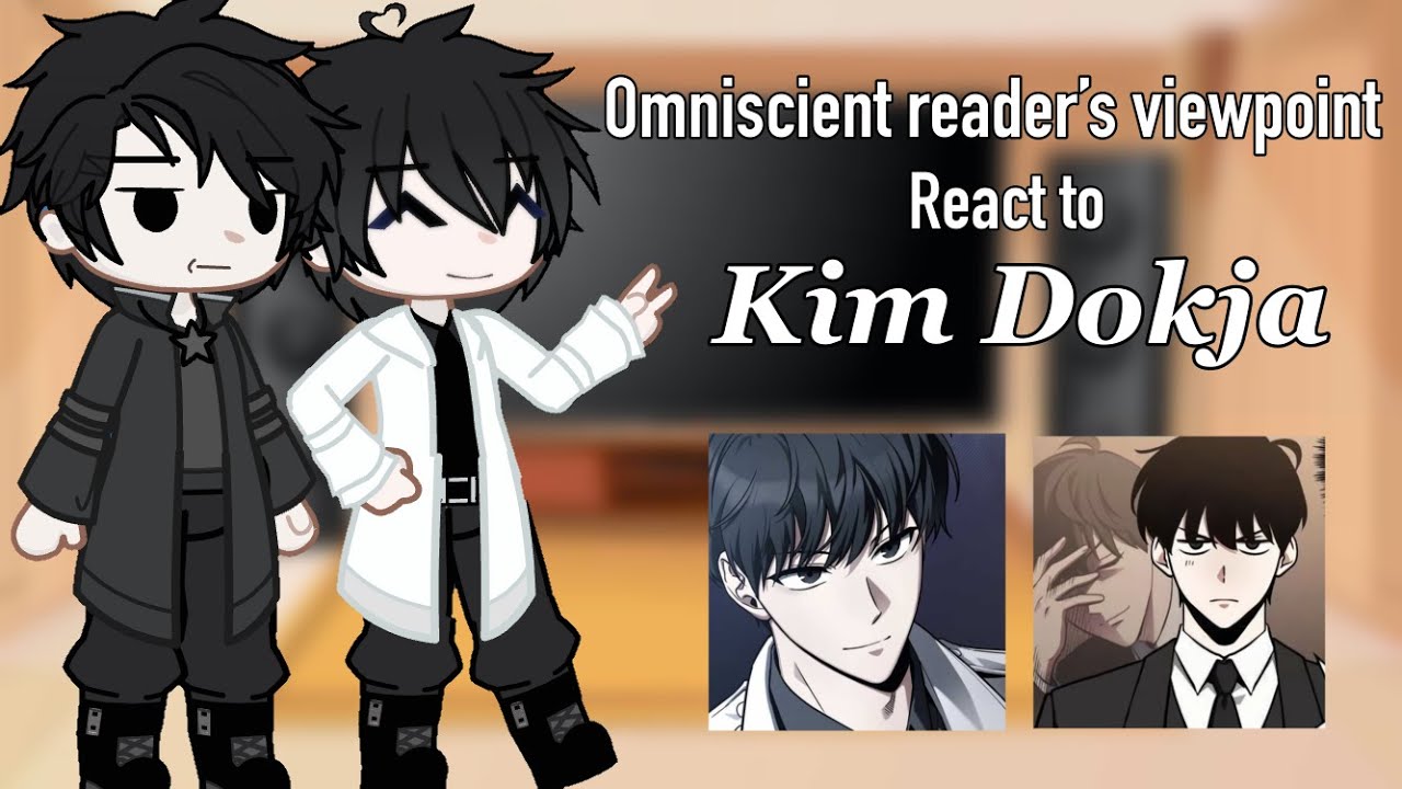 Omniscient Readers Viewpoint react to Kim Dokja [ PART ONE ] Gacha react