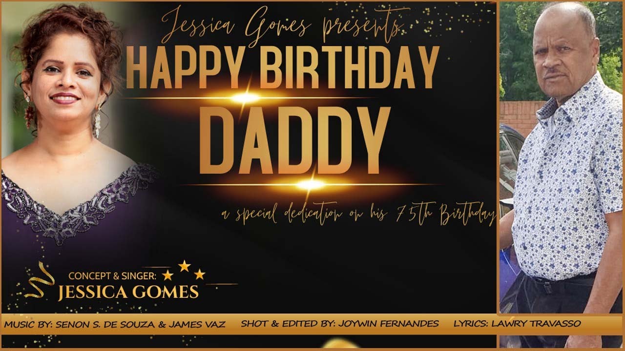 Happy Birthday Daddy | A Special dedication to my dad on his 75th Birthday
