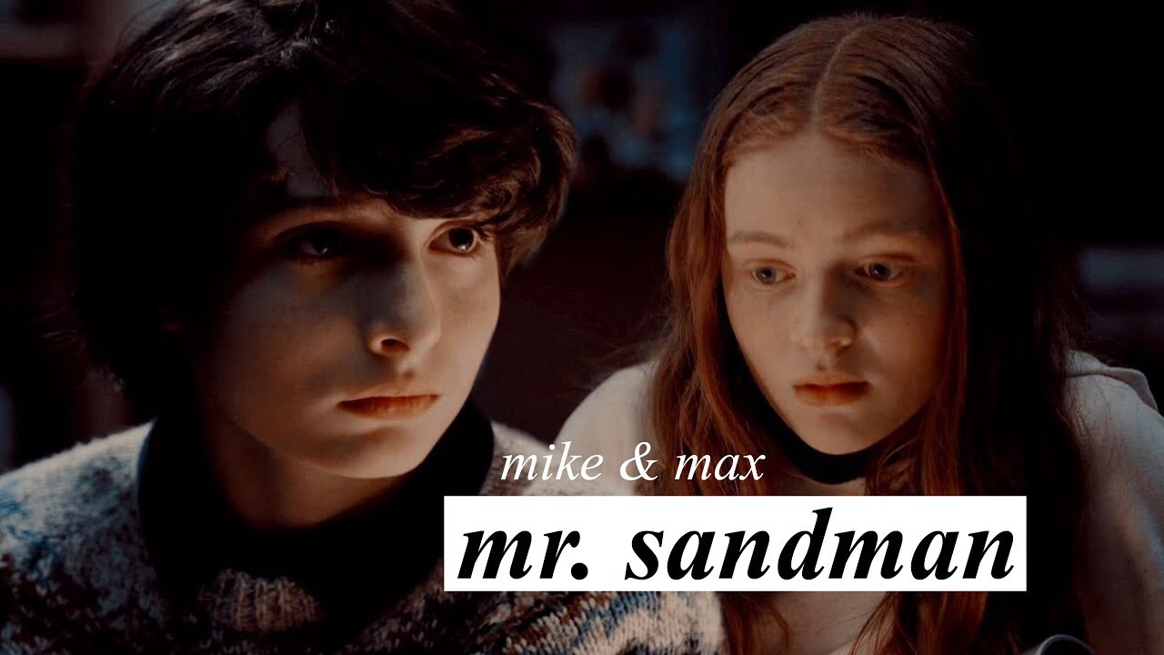 — mike + max | mr. sandman