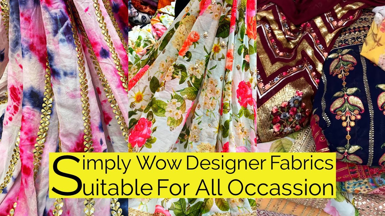 Super Collection of Designer Fabrics at Shivam Designer Fabrics. Cotton Tie & Dye, Georgette, Chinon