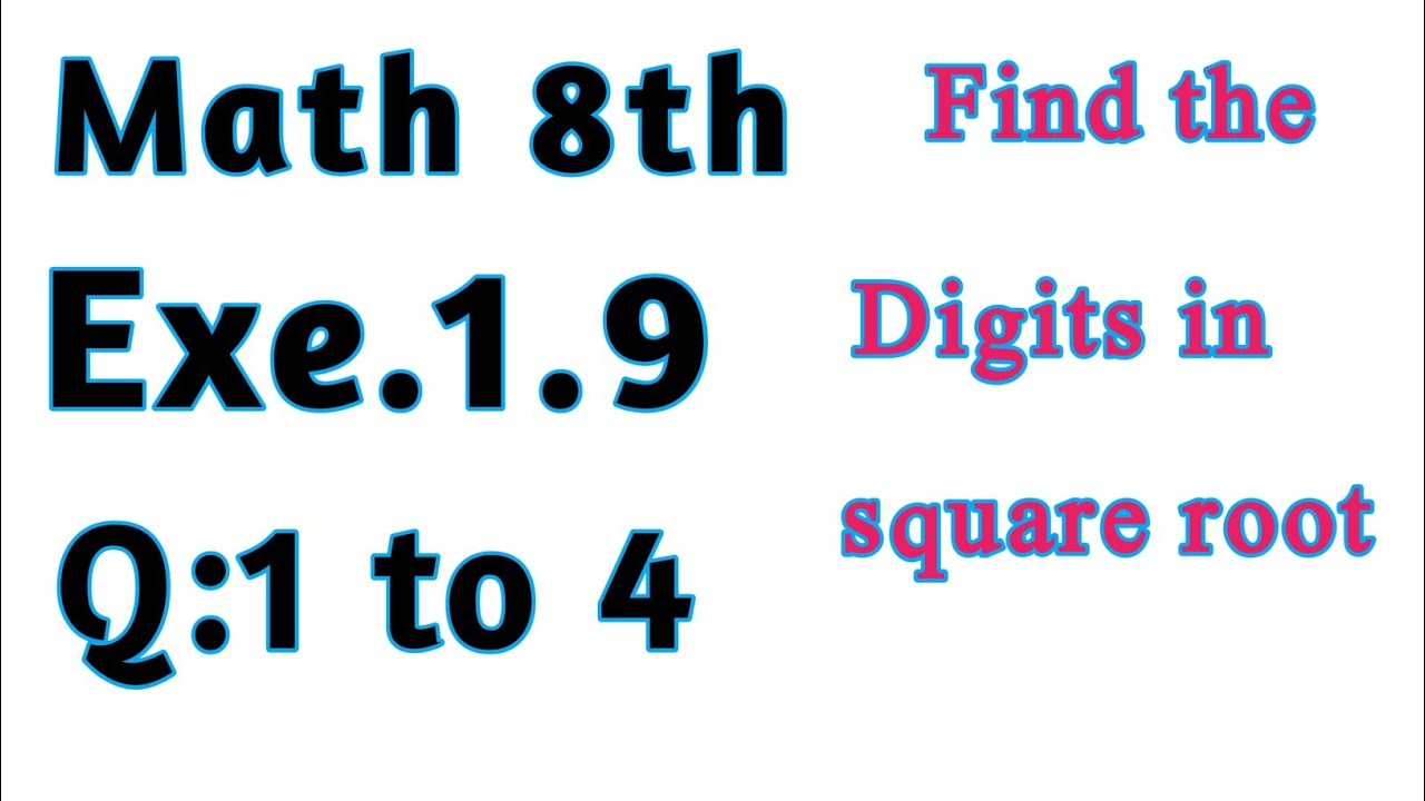 CLASS 8 MATH EXERCISE 1.9 Q1-4 | FIND NUMBER OF DIGITS IN SQUARE ROOT OF PERFECT SQUARE 