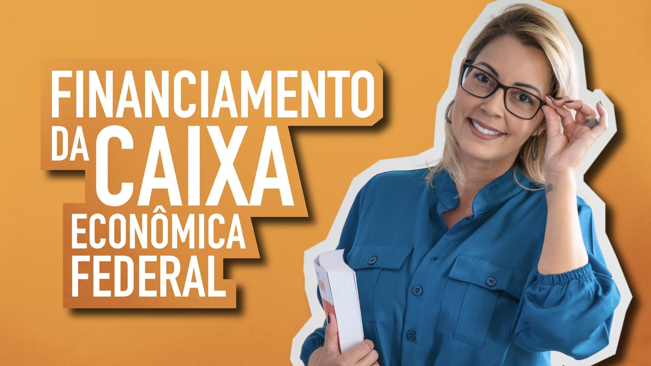 Financiamento da Caixa Econômica Federal