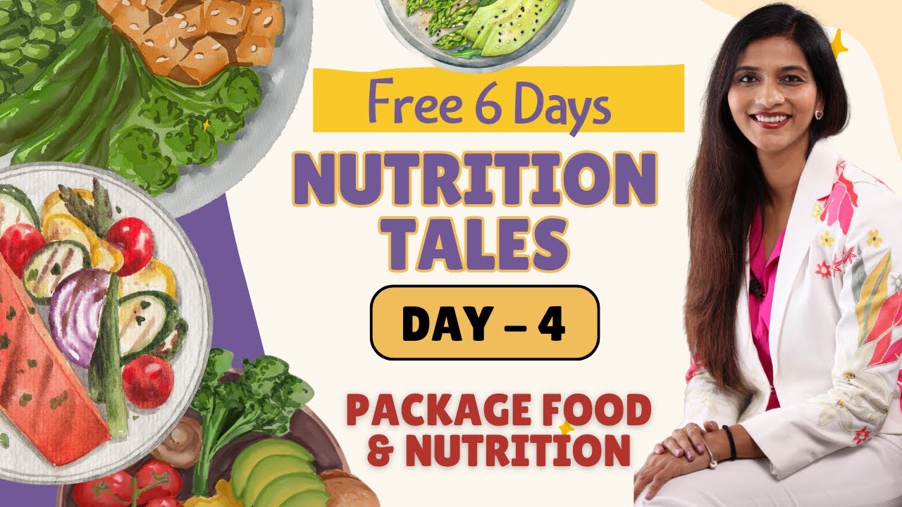 Packaged food reality| How to read label| harmful & useful ingredient | Nutrition Tales- Day-4