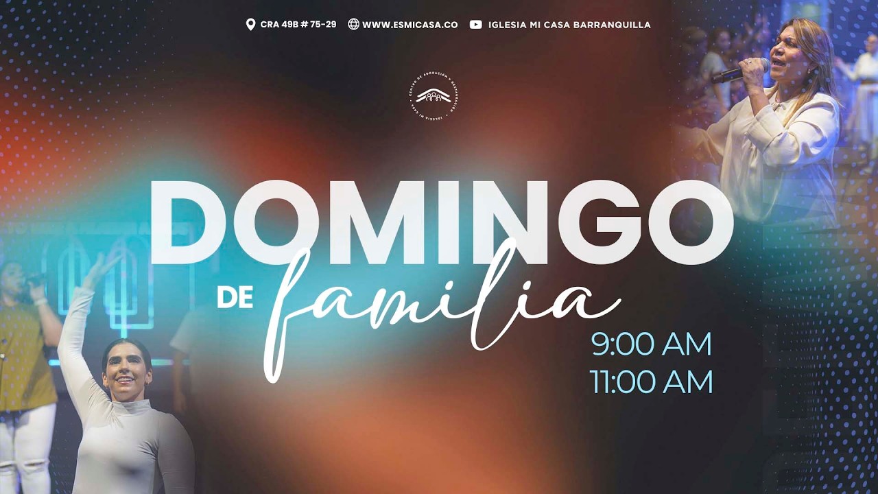 Marzo 08/2026 Domingo de Familia 9 AM