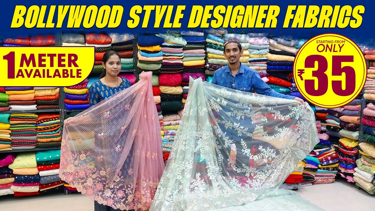 Bollywood Style Designer Fabrics starting from Rs35 Affordable Prices 1 Meter Courier Facility
