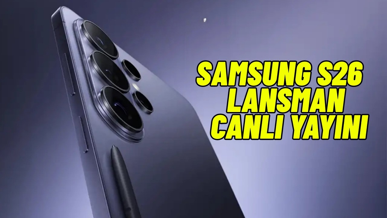 Samsung S26 Serisi Lansman Canlı Yayını