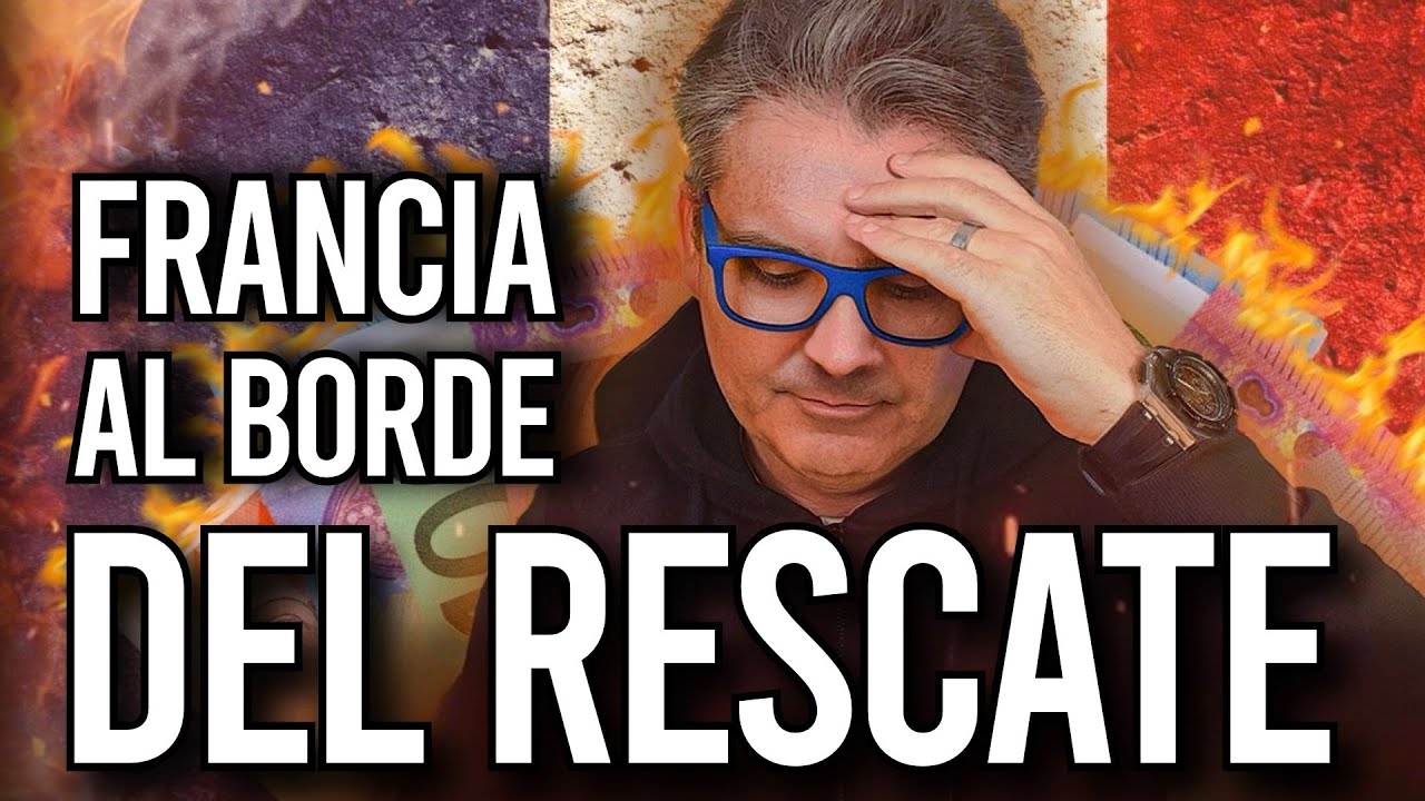 LA ECONOMÍA FRANCESA AL LÍMITE ¿SERÁ INEVITABLE UN RESCATE?