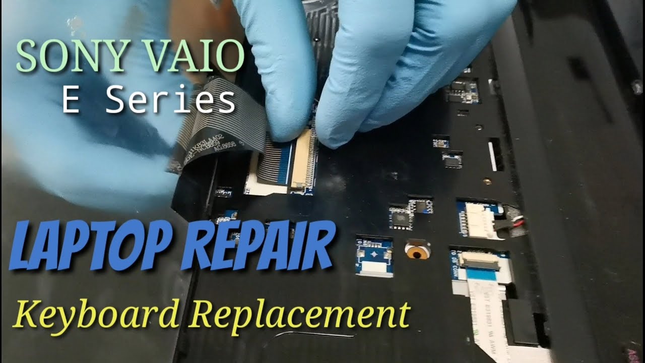 Sony Vaio E Series keyboard Replacement