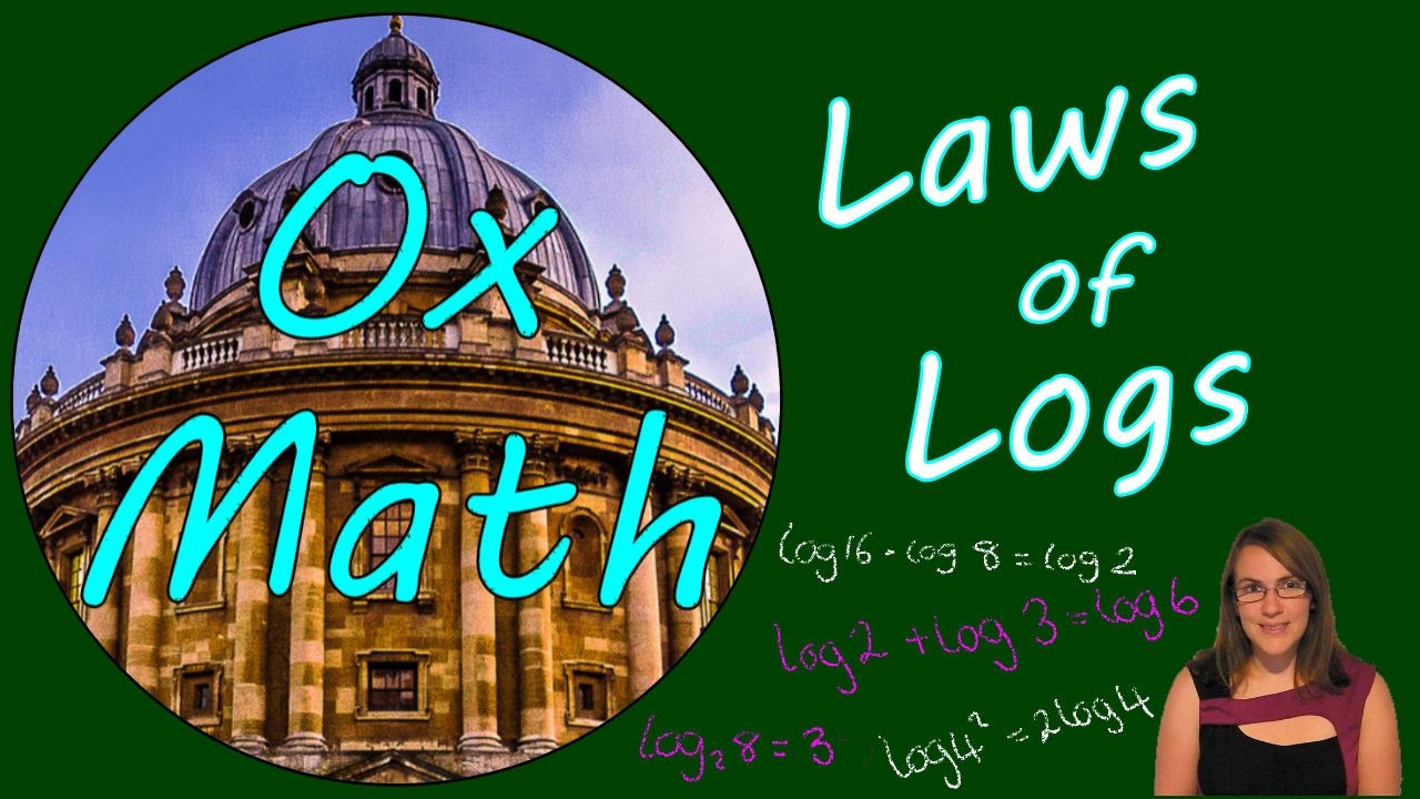 Logarithm Laws and Properties | Maths Tutorials from an Oxford Graduate