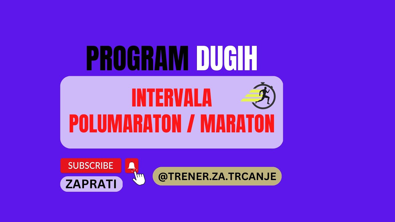 VIDEO KRAĆI OD 3MIN. - PROGRAM DUGIH INTERVALA (polumaraton, maraton) - trčanje