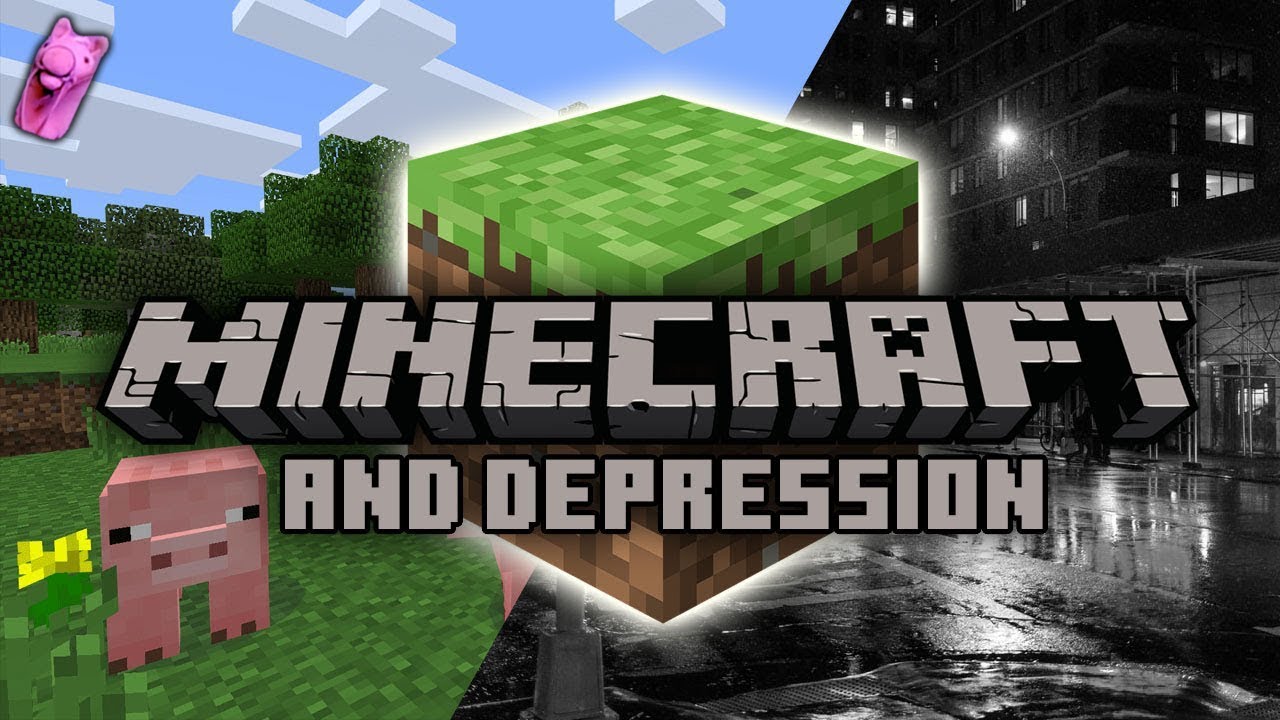 Why Minecraft Is a Metaphor for beating Depression