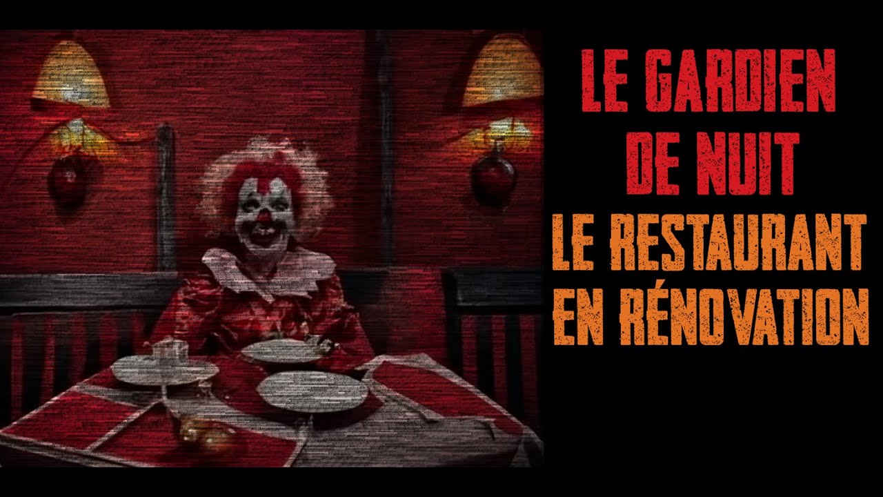 CREEPYPASTA FR - Le gardien de nuit - Le restaurant en rénovation
