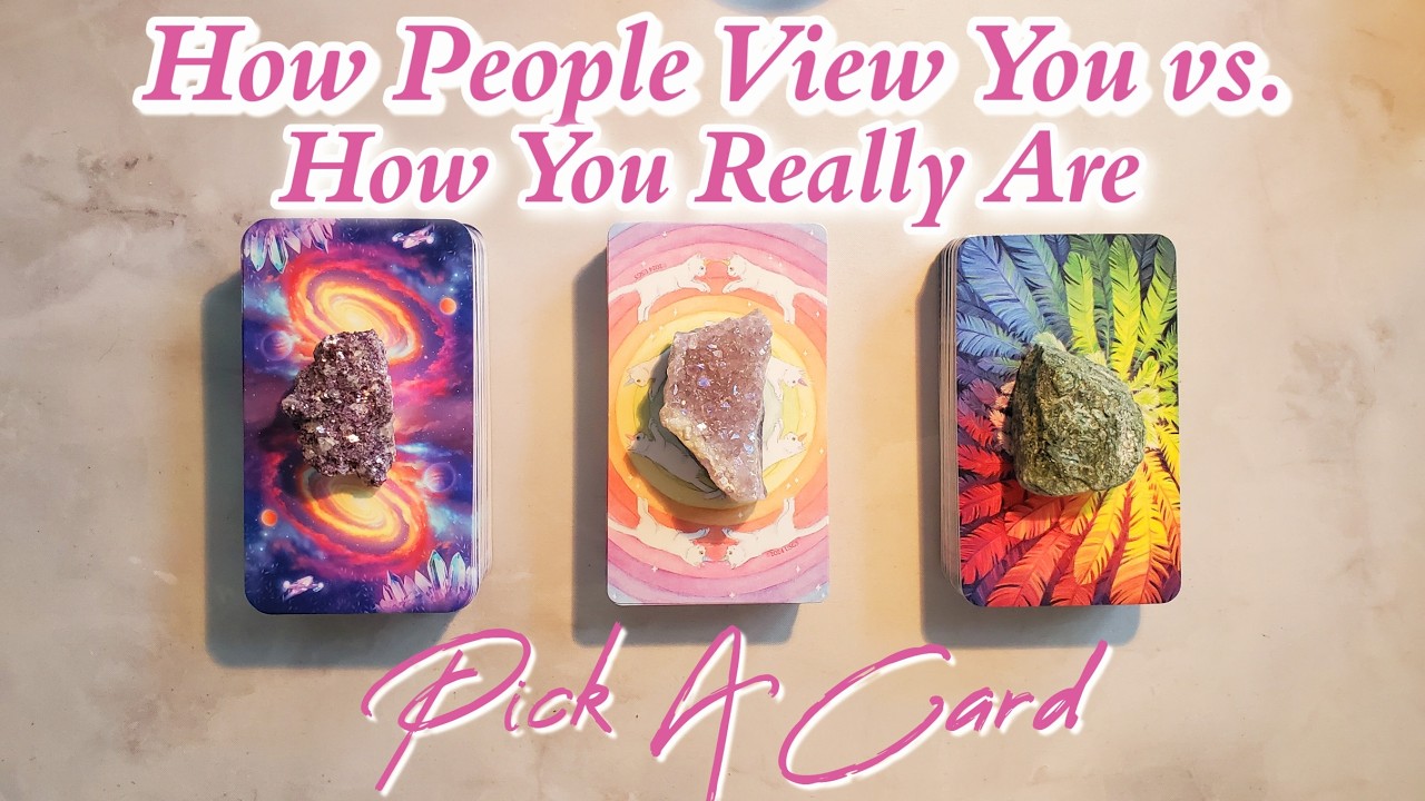 Pick A Card: How People View You vs. How You Really Are 🔎🪞