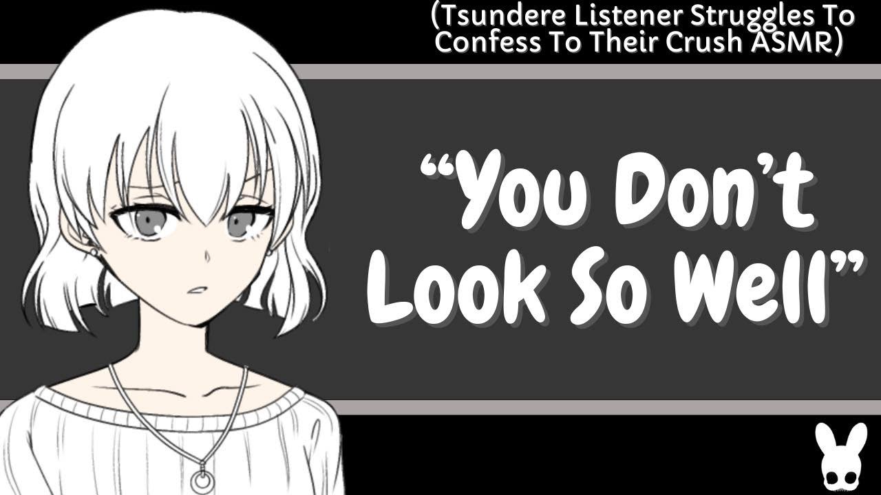 You Don't Look So Well (Tsundere Listener Confession ASMR)