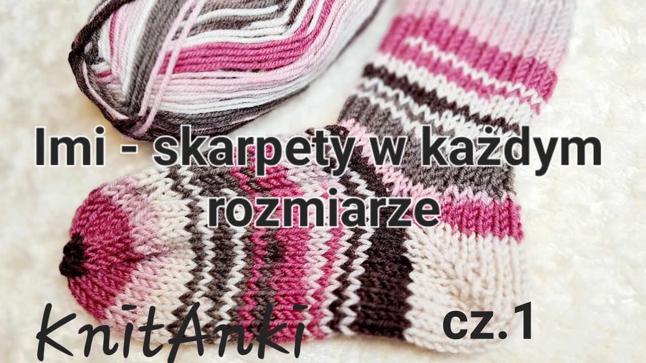 Imi cz.1-proste skarpety w każdym rozmiarze  #knitanki #druty #skarpetki #knitting #socks #stricken