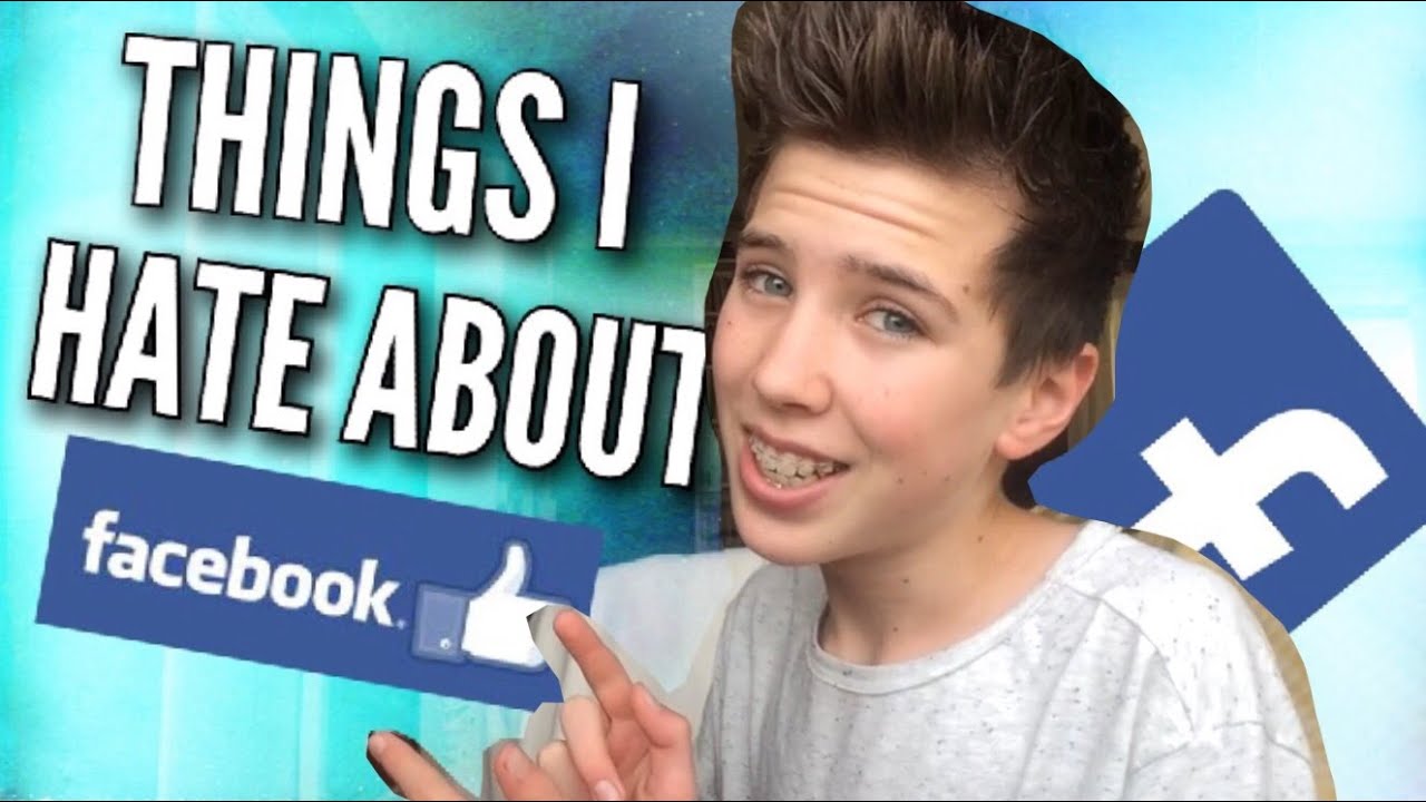 THINGS I HATE ABOUT FACEBOOK