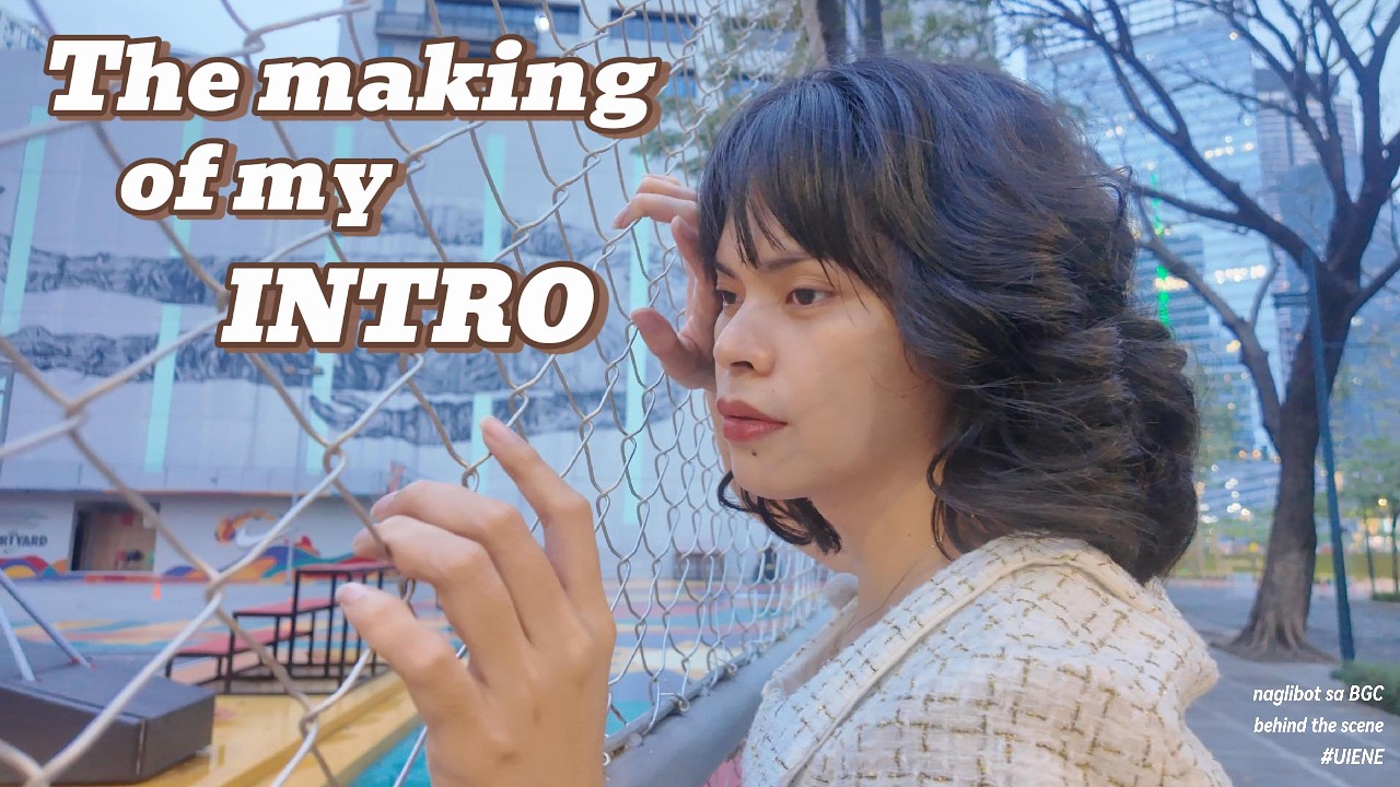 The making of my INTRO. 