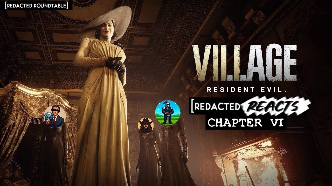 Redacted Reacts Chapter 6 (Resident Evil Village): Road to Resident Evil Requiem