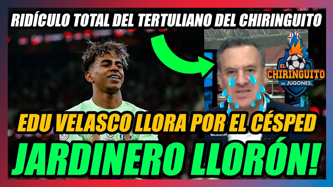🔥LLORAN POR JUGAR en el CAMP NOU!🔥EDU VELASCO DE EL CHIRINGUITO, SE PONE JARDINERO y ATACA AL BARÇA🔥