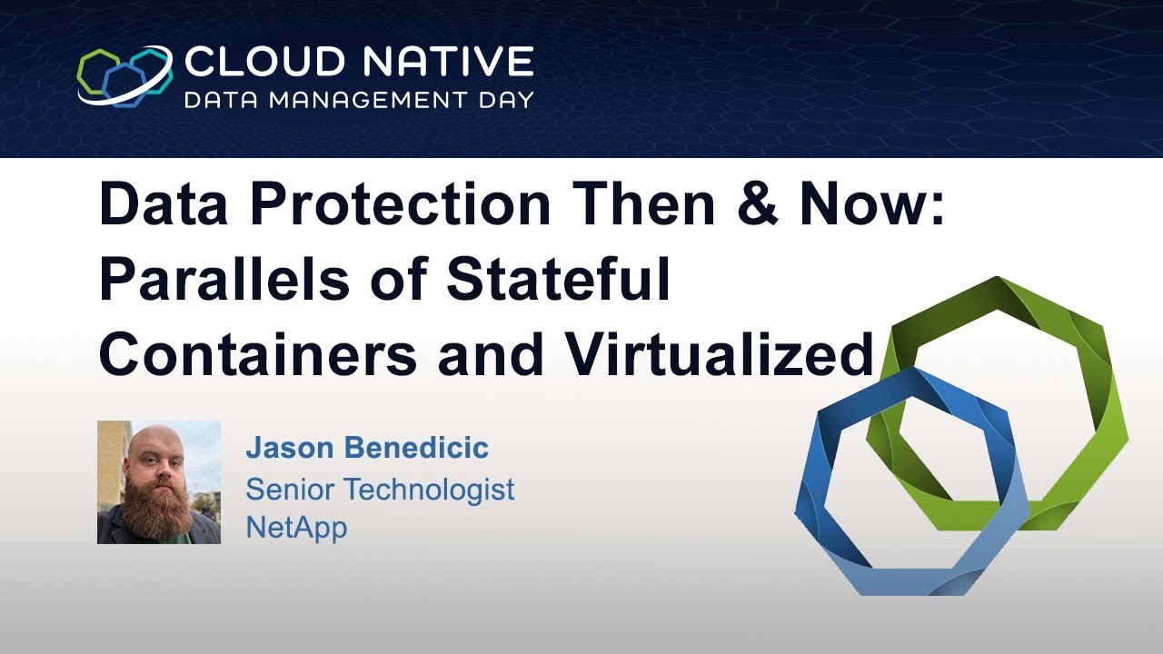 Data Protection Then & Now: Parallels of stateful containers and virtualized workloads