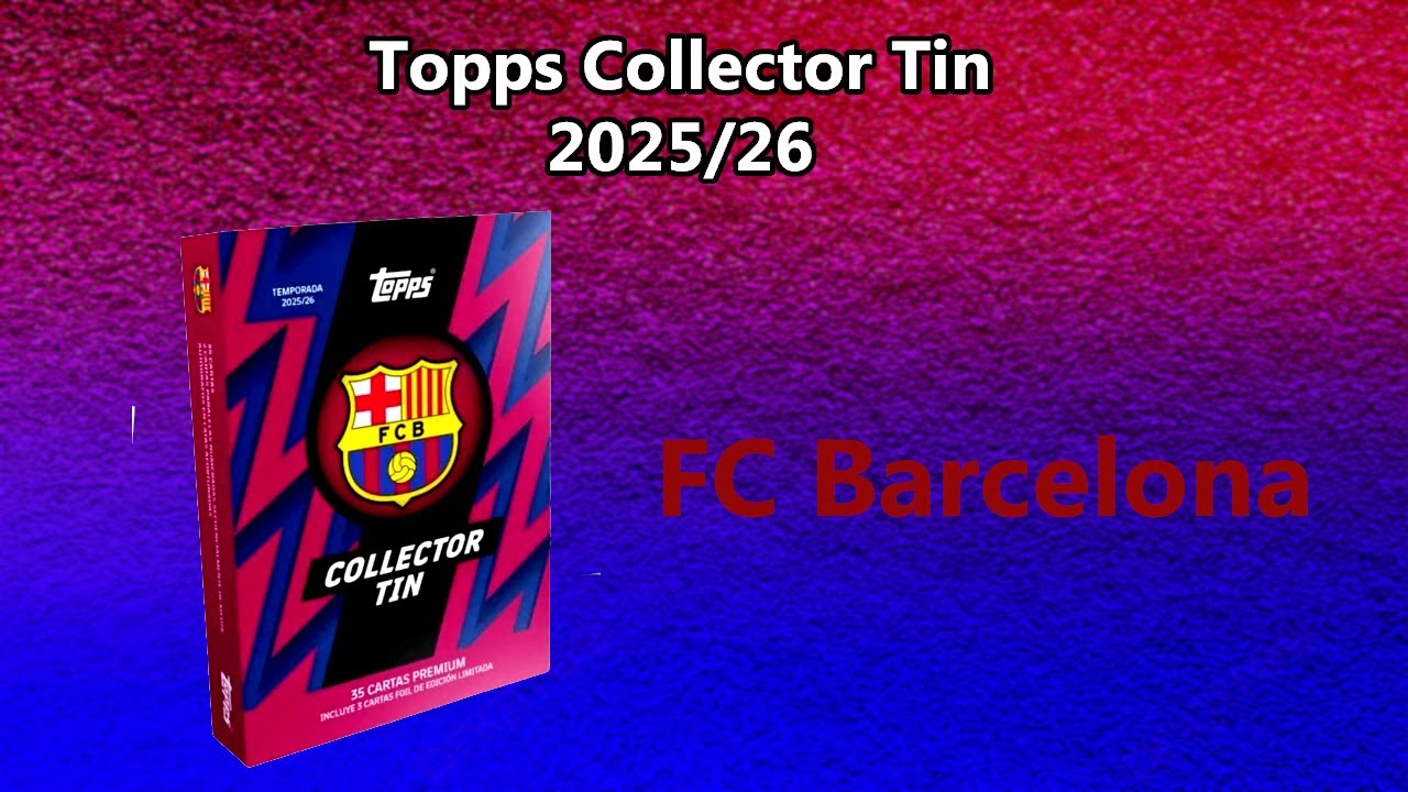MAMY AUTOGRAF!!! Topps Barcelona Collector Tin 25/26