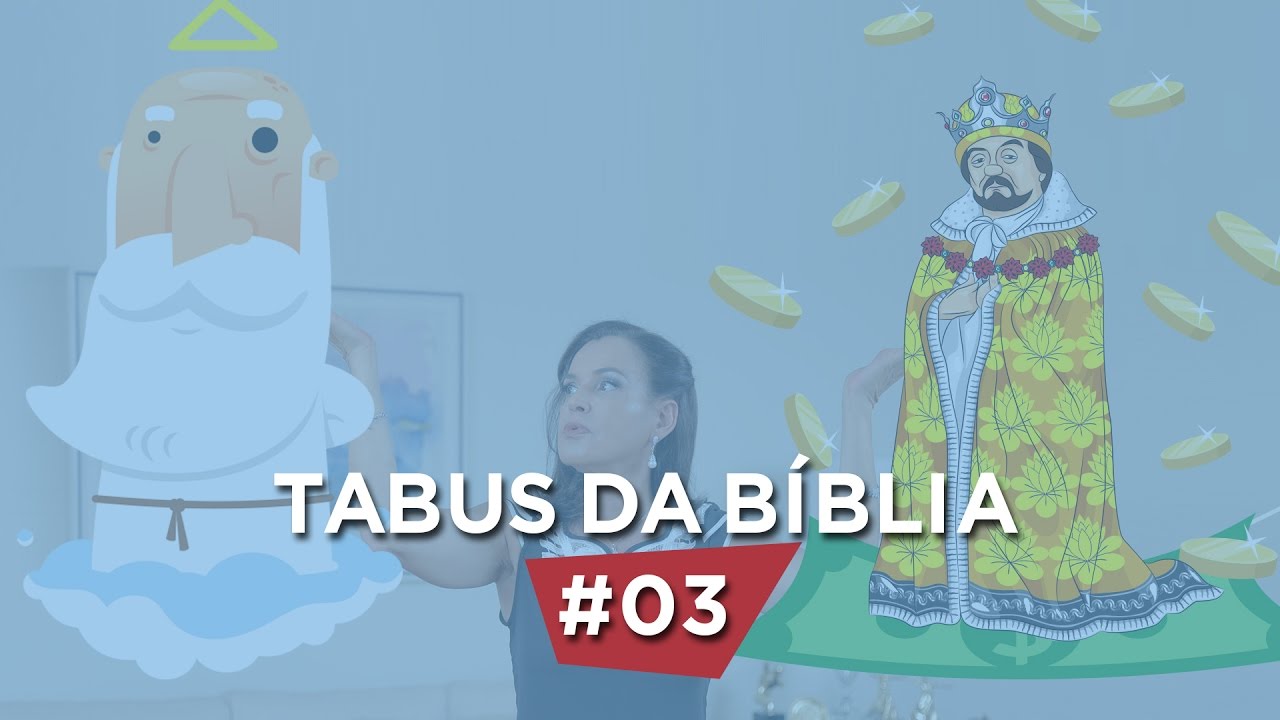 Deus ou Dinheiro? | Tabus da B&iacute;blia
