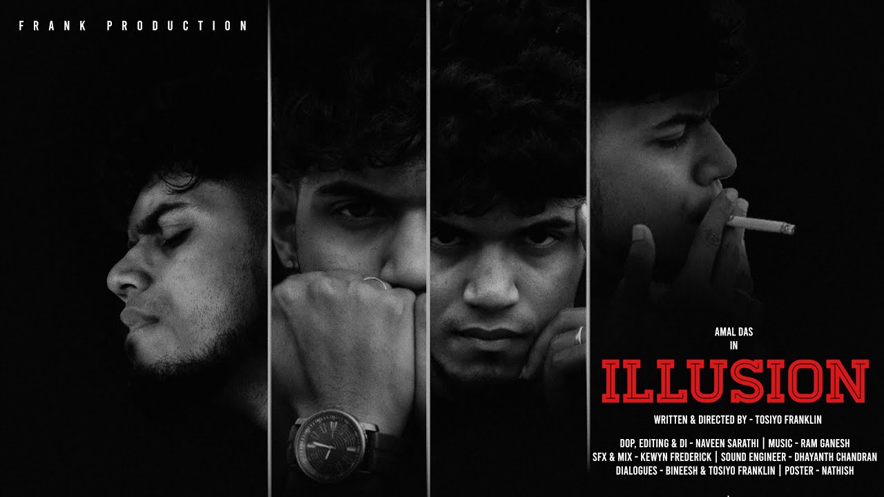 ILLUSION - Shortfilm | Amal Das | Naveen Sarathi | Ram Ganesh | Tosiyo Franklin