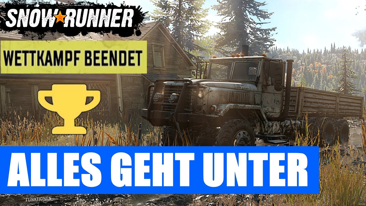 ALLES GEHT UNTER - WETTKAMPF GOLD ★ SnowRunner Gameplay Let´s Play Deutsch