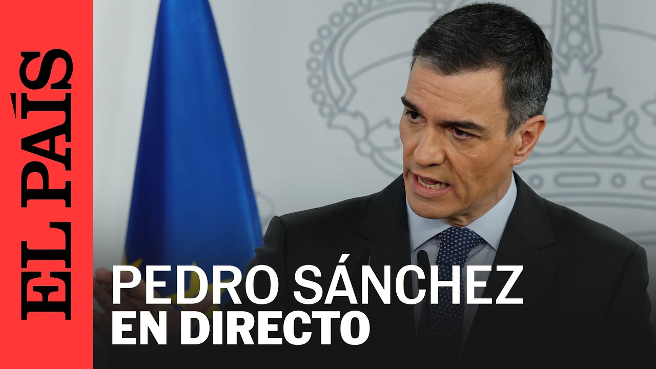 DIRECTO | SÁNCHEZ comparece tras el anuncio de ARANCELES de TRUMP | EL PAÍS