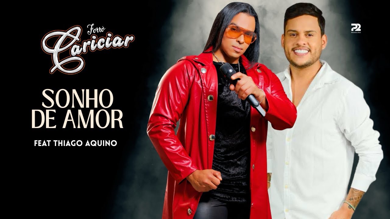 FORRÓ CARICIAR - SONHO DE AMOR - PARTICIPAÇÃO THIAGO AQUINO - DVD CARICIAR SUCESSOS E CONVIDADOS