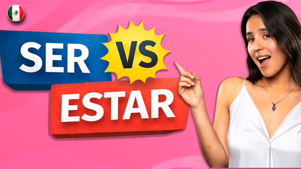 Ser vs Estar in Spanish | Easy Explanation for Beginners