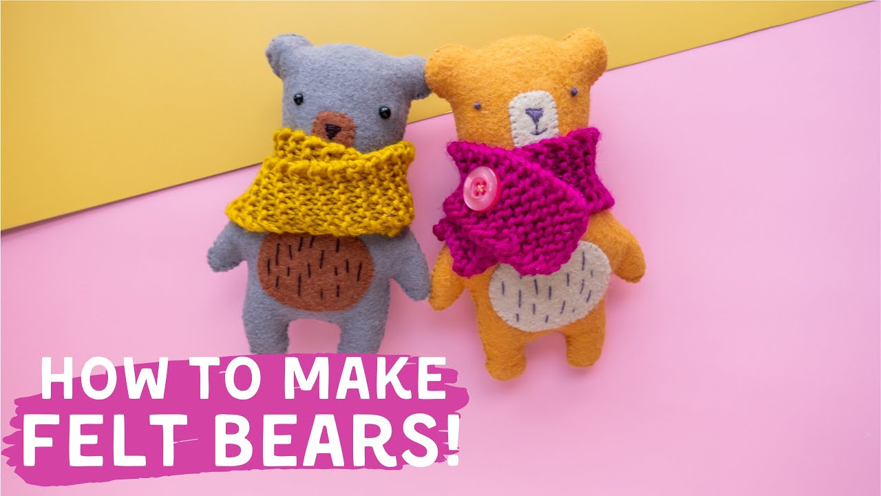 How To make Felt Bears + Free Pattern