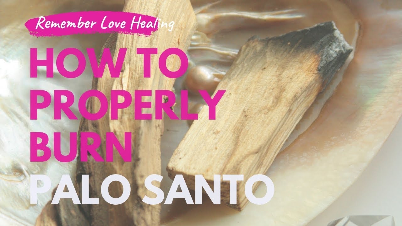 How to Burn Palo Santo AKA Holy Wood