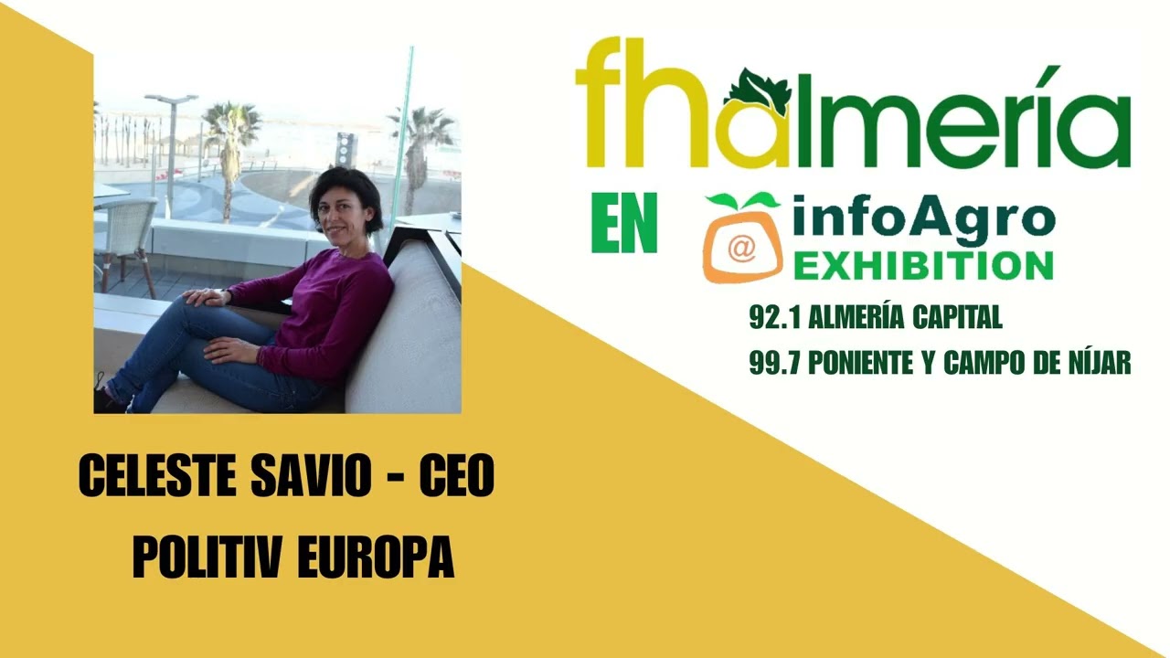 Entrevista con Celeste Savio - CEO de Politiv Europa - Infoagro Exhibition 2025