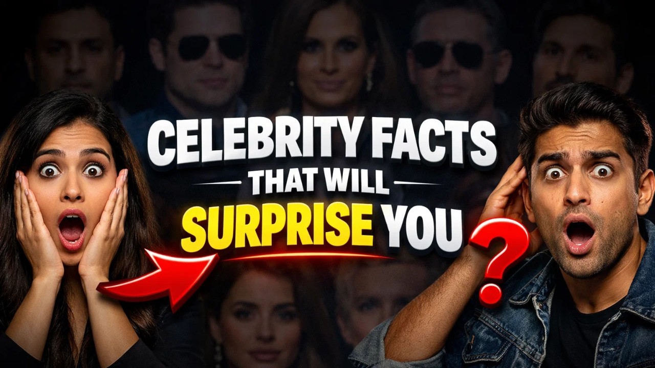 Celebrity Facts That Will Surprise You