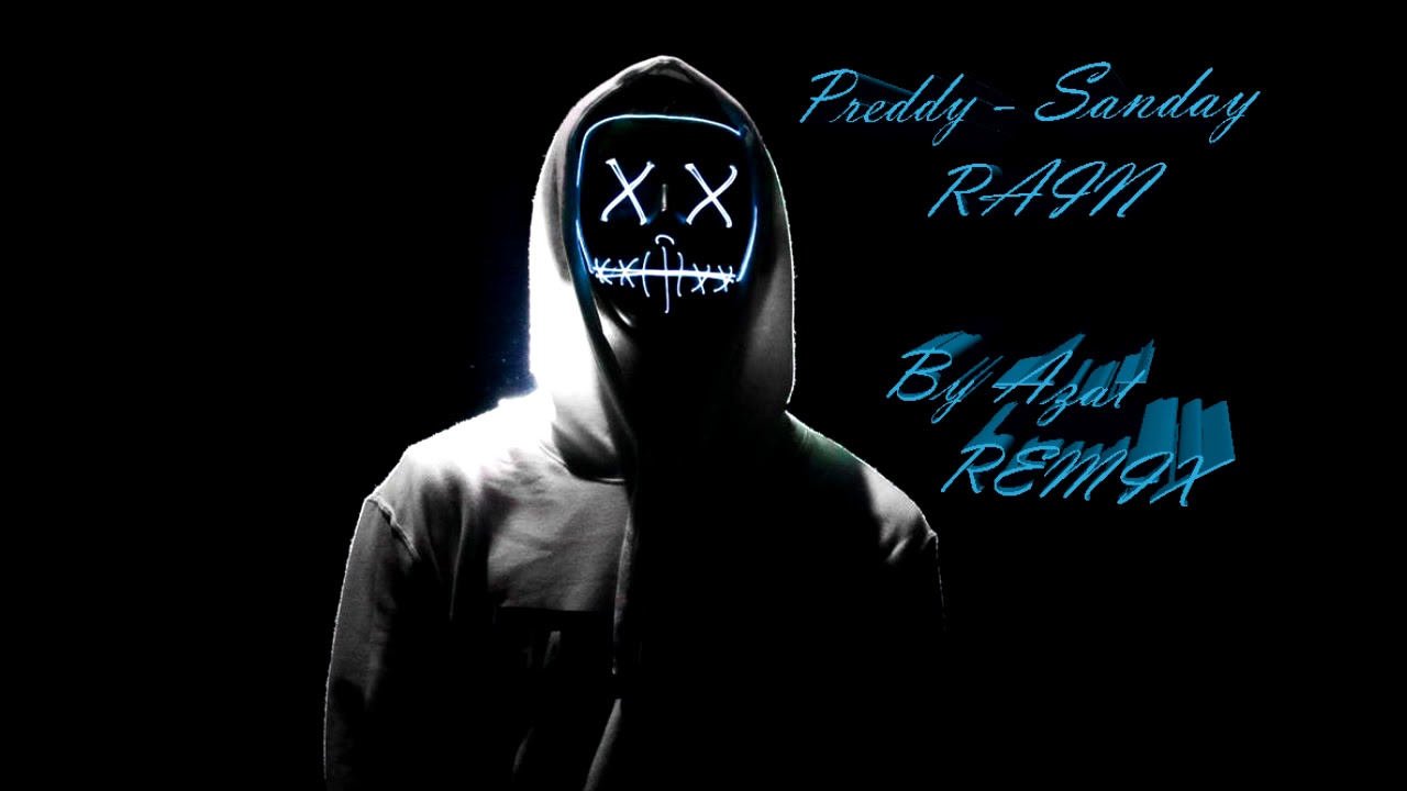 Preddy-Sunday RAIN (By AZAT remix)