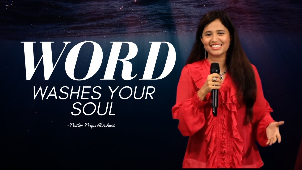 WORD washes your soul (Excerpt) | Pastor Priya Abraham
