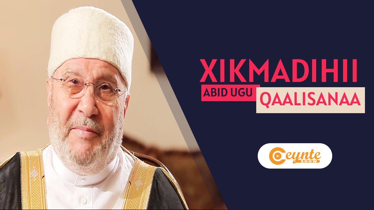 Xikmadihii Abid Ugu Qaalisanaa | Ninkii timir abuura iyo ninkii tiin talaalaba... | Ceynte Show
