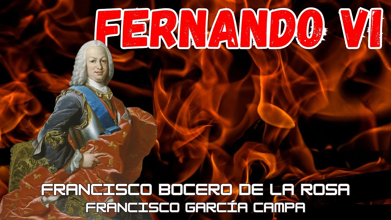 FERNANDO VI de España: el rey desconocido *Francisco Bocero*