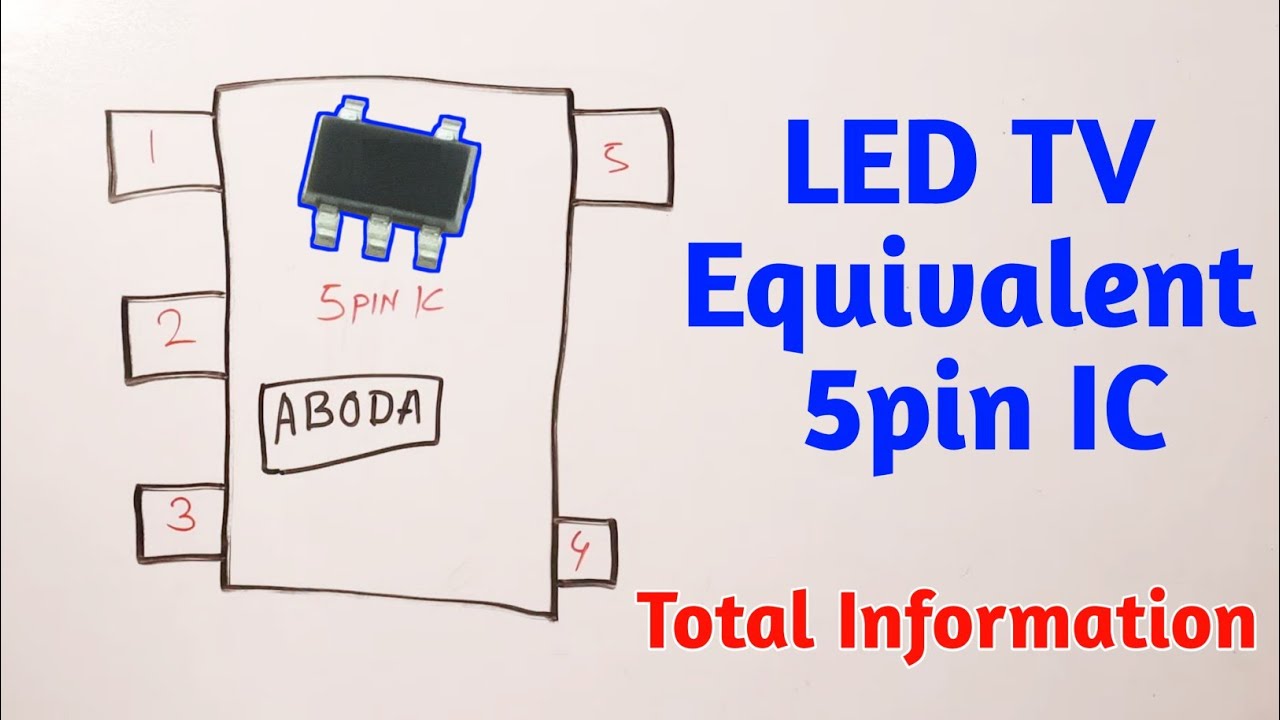 LED TV  5 Pin Equivalent IC All details with 5pin IC AB0DA