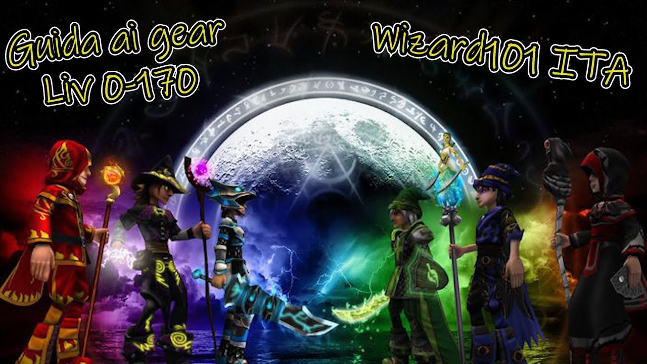 Wizard101 ITA - Guida ai Gear da liv 0 a 170