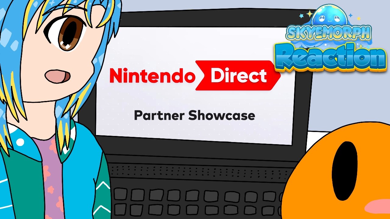 SkyeMorph's Nintendo Partner direct reaction