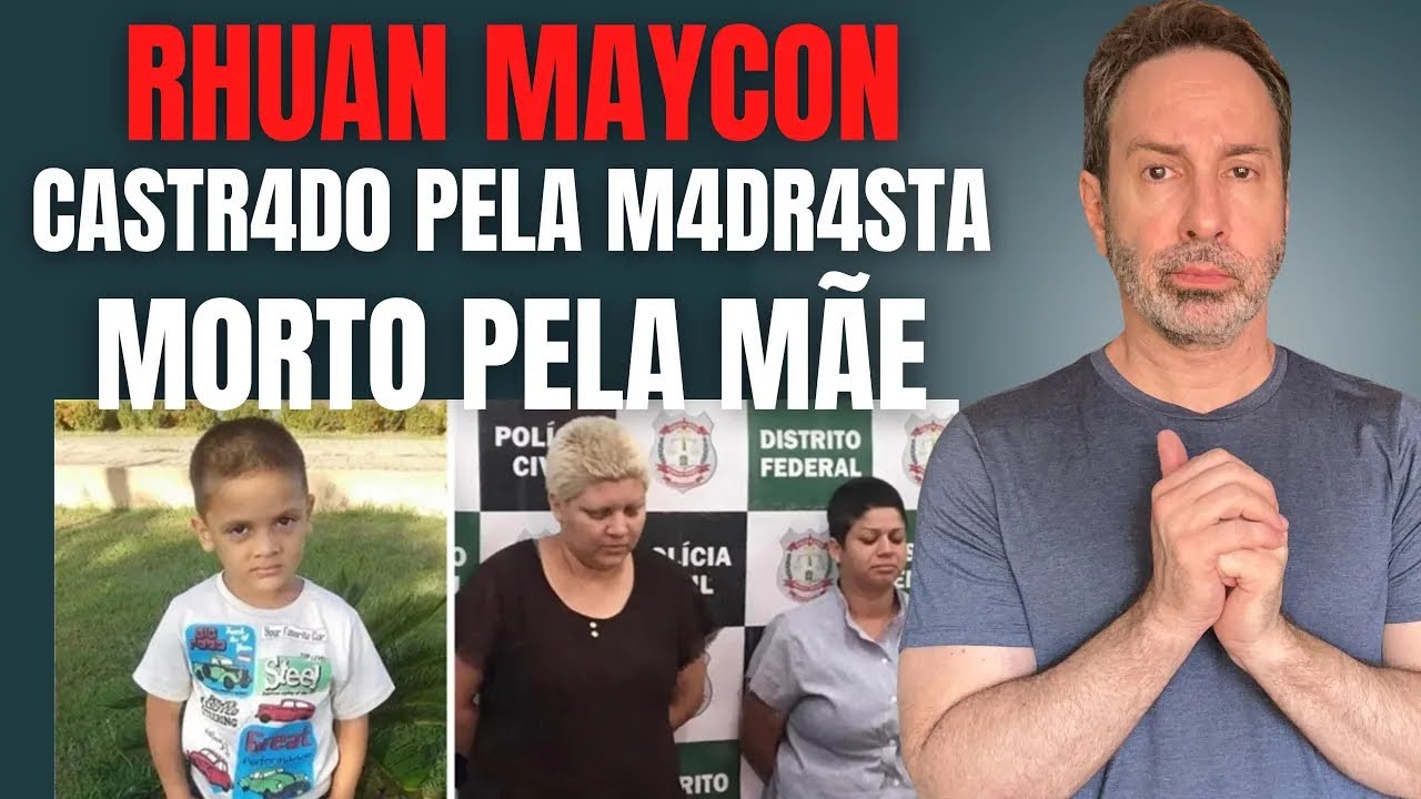 RHUAN MAYCON - CASTRADO, MALTRATADO E MORTO PELA MÃE E MADR4STA - CRIME EM FAMÍLIA