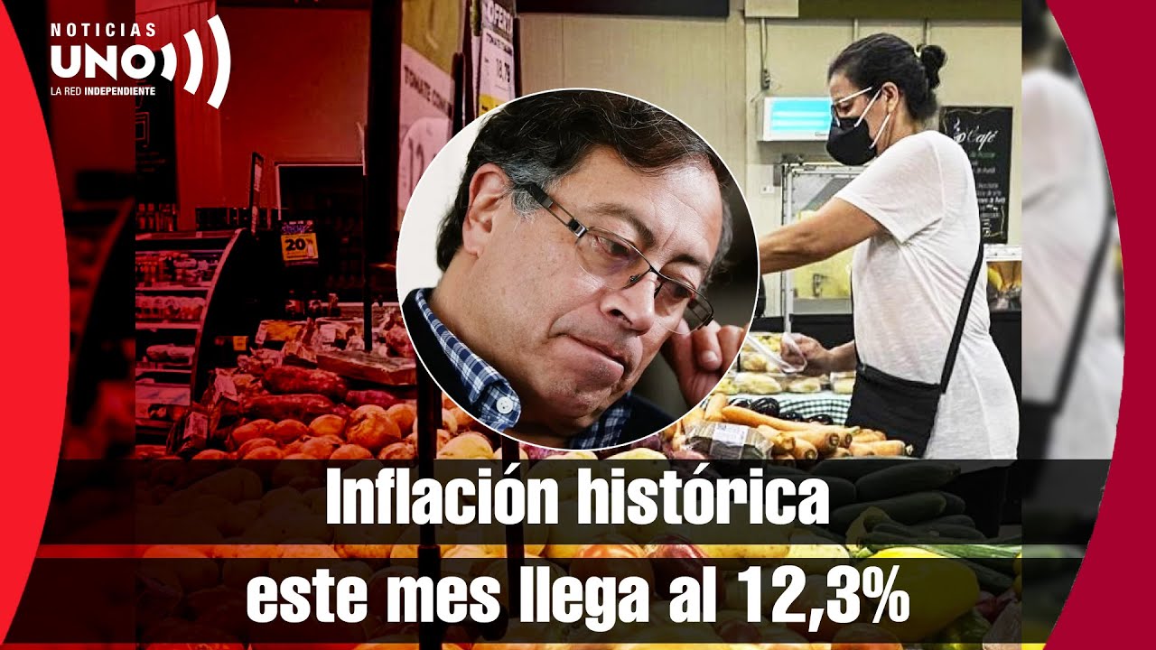 12,3% la inflaci&oacute;n en Colombia: pico hist&oacute;rico en 23 a&ntilde;os
