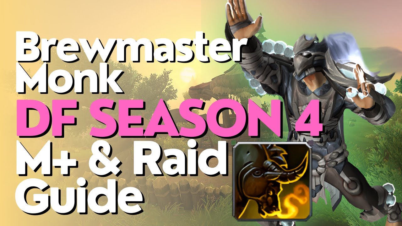 Brewmaster Monk Season 4 Beginner Guide for Raid & M+ | Dragonflight 10.2.6