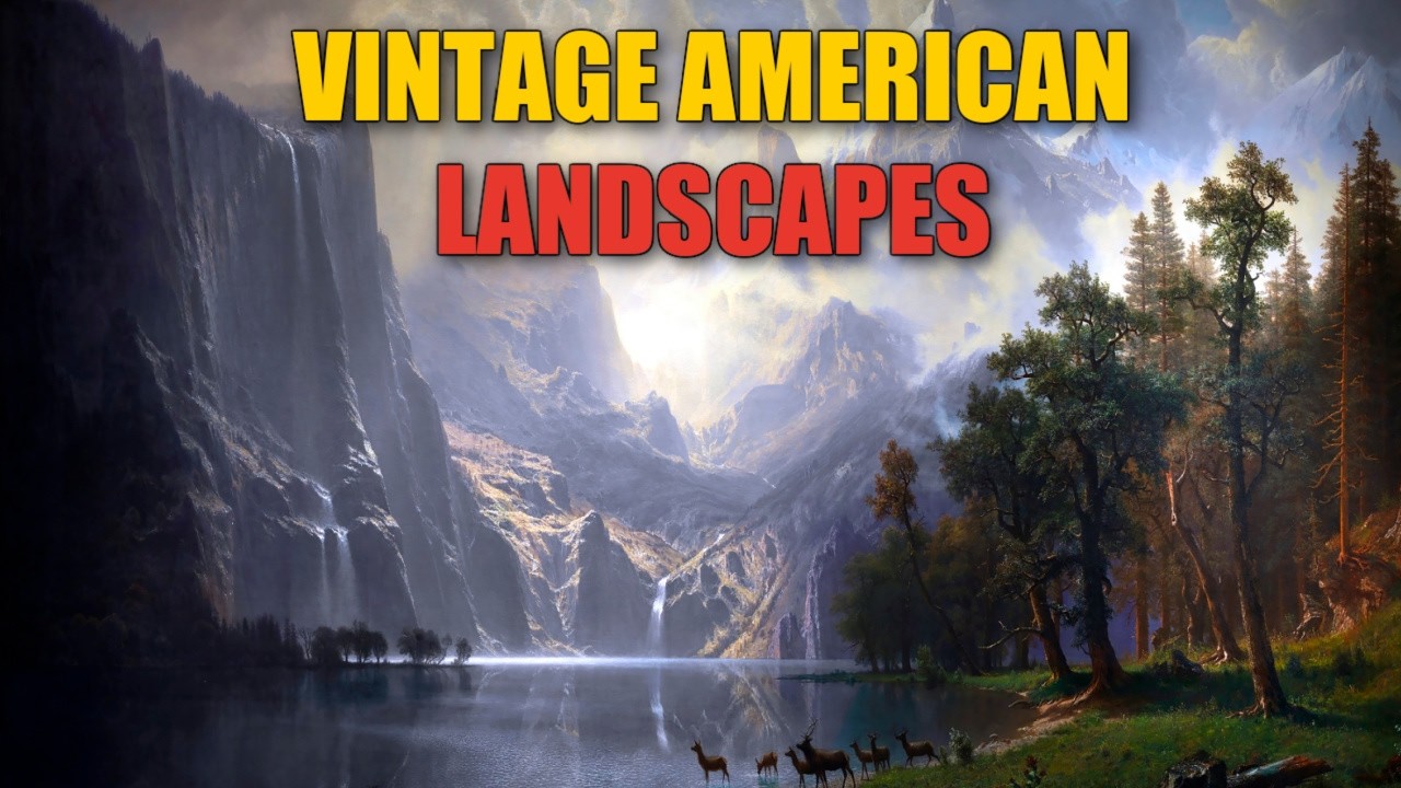 Majestic North American Landscapes | 2 Hour 4K Vintage Panoramic Art Gallery