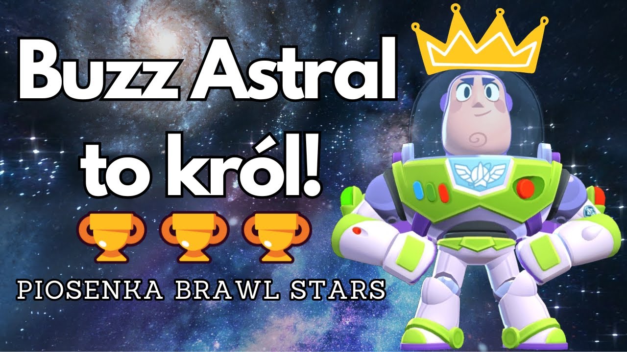 BUZZ ASTRAL to Kr&oacute;l [Piosenka Brawl Stars]