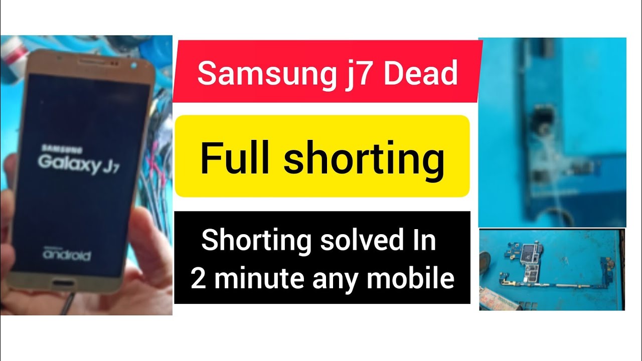 Samsung j7 dead | Samsung full shorting| full short solved in 2 minute