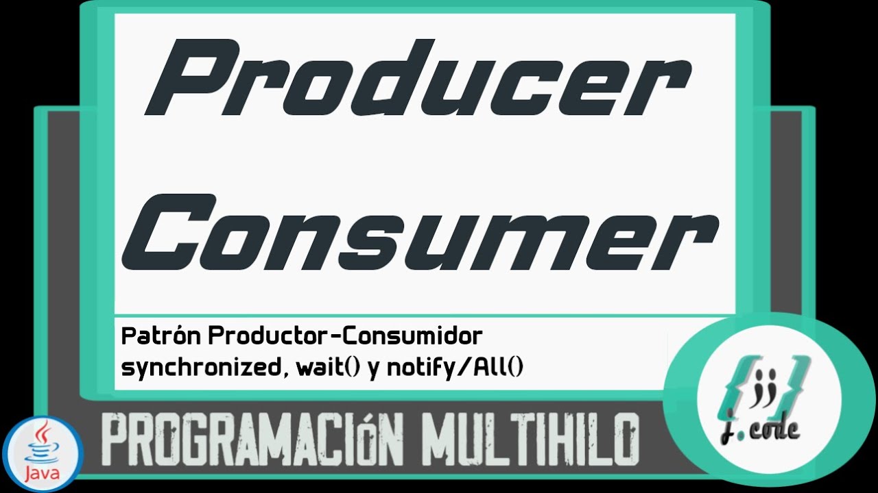 Programación Multi-THREAD en Java | patrón PRODUCTOR-CONSUMIDOR | wait y notifyAll
